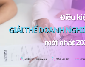 <strong>Điều kiện giải thể doanh nghiệp theo quy định mới nhất năm 2023</strong> <strong>Điều kiện giải thể doanh nghiệp theo quy định mới nhất năm 2023</strong>