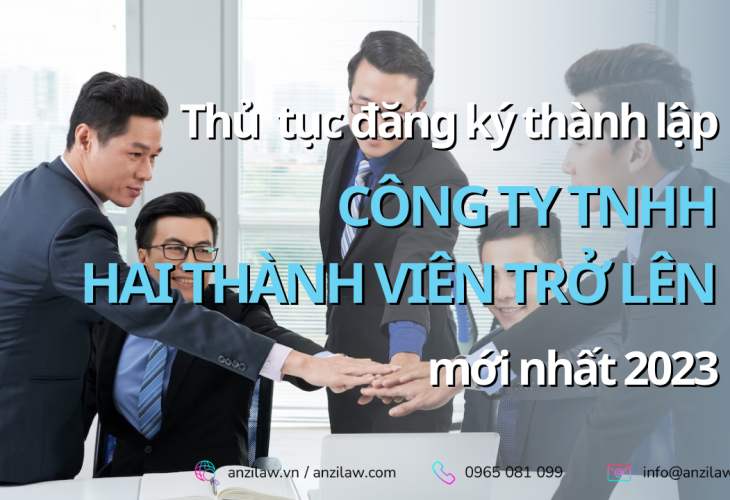 <strong>Thủ tục đăng ký thành lập Công ty TNHH hai thành viên trở lên mới nhất năm 2023</strong> <strong>Thủ tục đăng ký thành lập Công ty TNHH hai thành viên trở lên mới nhất năm 2023</strong>