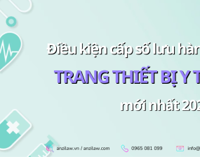<strong>Điều kiện cấp số lưu hành trang thiết bị y tế mới nhất 2023</strong> <strong>Điều kiện cấp số lưu hành trang thiết bị y tế mới nhất 2023</strong>