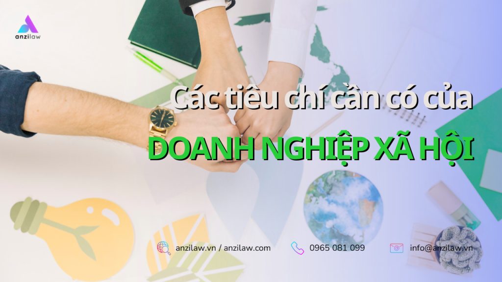 Cac tieu chi can co cua doanh nghiep xa hoi
