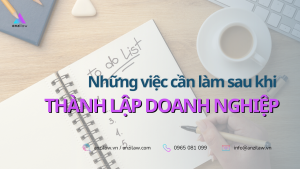 Nhung viec can lam sau khi thanh lap doanh nghiep