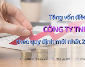 <strong>Tăng vốn điều lệ Công ty TNHH theo quy định mới nhất 2023</strong> <strong>Tăng vốn điều lệ Công ty TNHH theo quy định mới nhất 2023</strong>