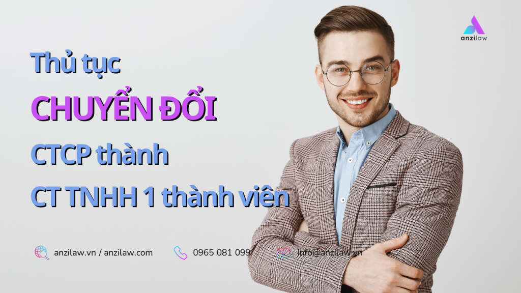 Thu tuc chuyen doi cong ty co phan thanh cong ty trach nhiem huu han mot thanh vien