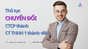 Thu tuc chuyen doi cong ty co phan thanh cong ty trach nhiem huu han mot thanh vien